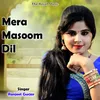 Mera Masoom Dil